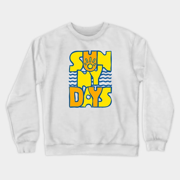 Sunny Days Crewneck Sweatshirt by lents
